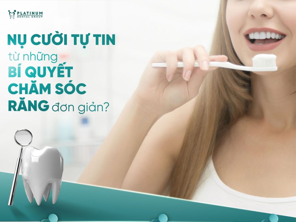 Đánh răng ít nhất hai lần mỗi ngày bằng bàn chải lông mềm