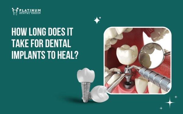 how long does it take for dental implants to heal