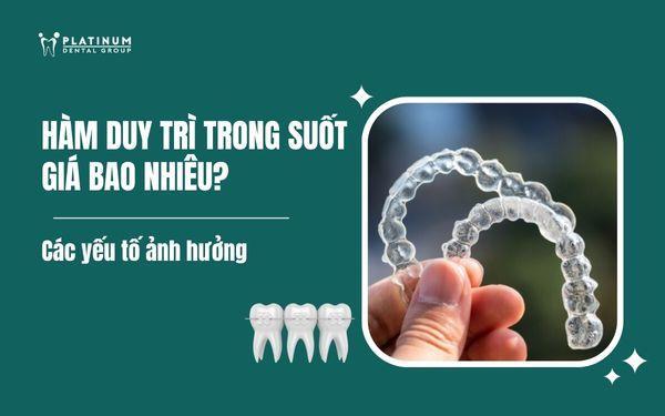 hàm duy trì trong suốt giá bao nhiêu