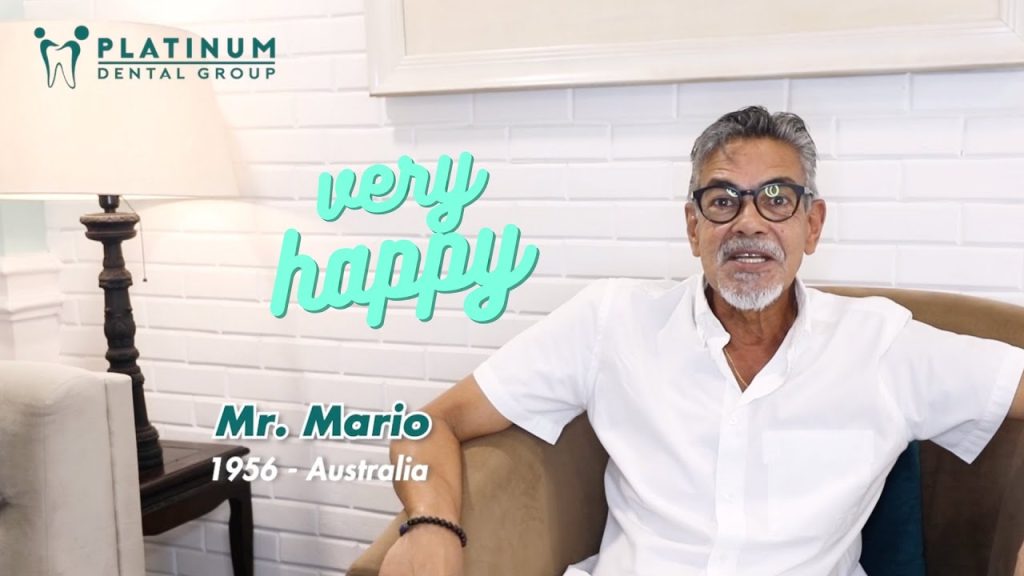 Mr. Mario: "Tôi rất sợ gặp nha sĩ, nhưng đến Platinum tôi hoàn toàn yên tâm để cắm Implant"