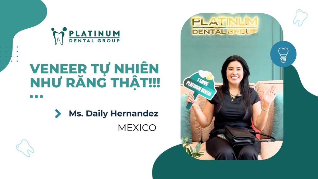 TÔI THẬT SỰ YÊU NỤ CƯỜI MỚI CỦA MÌNH TRẢI NGHIỆM VENEER CỦA MS. DAILY HERNANDEZ