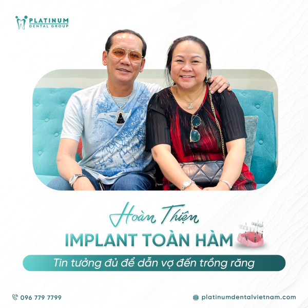 Hành trình của vợ chồng anh L.V là minh chứng rõ nét nhất cho năng lực chuyên môn của đội ngũ bác sĩ tại Platinum Dental